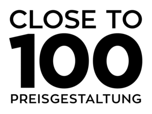 Close to 100 Preisgestaltung